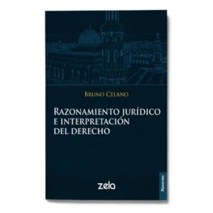 Razonamiento Jurídico e Interpretación del Derecho