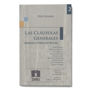 La cláusulas generales - Semántica y política del derecho