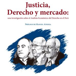JUSTICIA, DERECHO Y MERCADO
