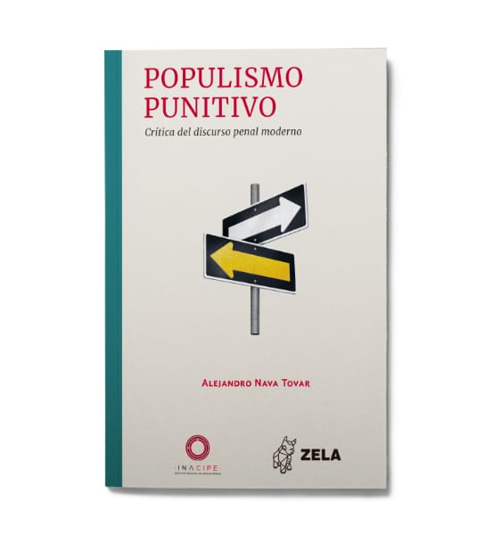 Populismo punitivo. Crítica del discurso penal moderno