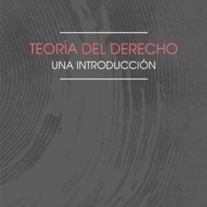 Teoría del derecho. Una introducción