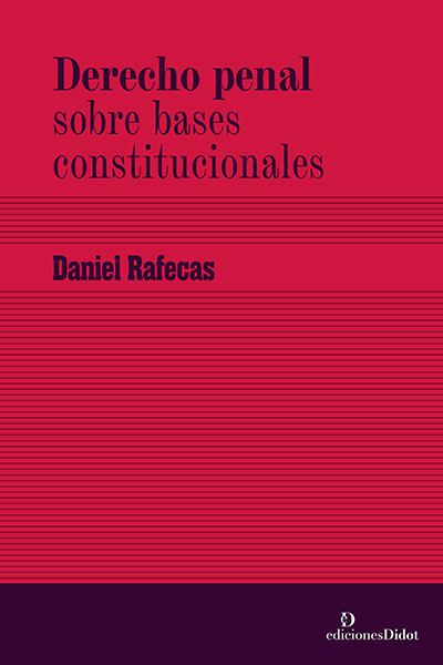 Derecho penal sobre bases constitucionales