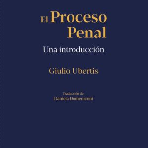 El proceso penal. Una introducción
