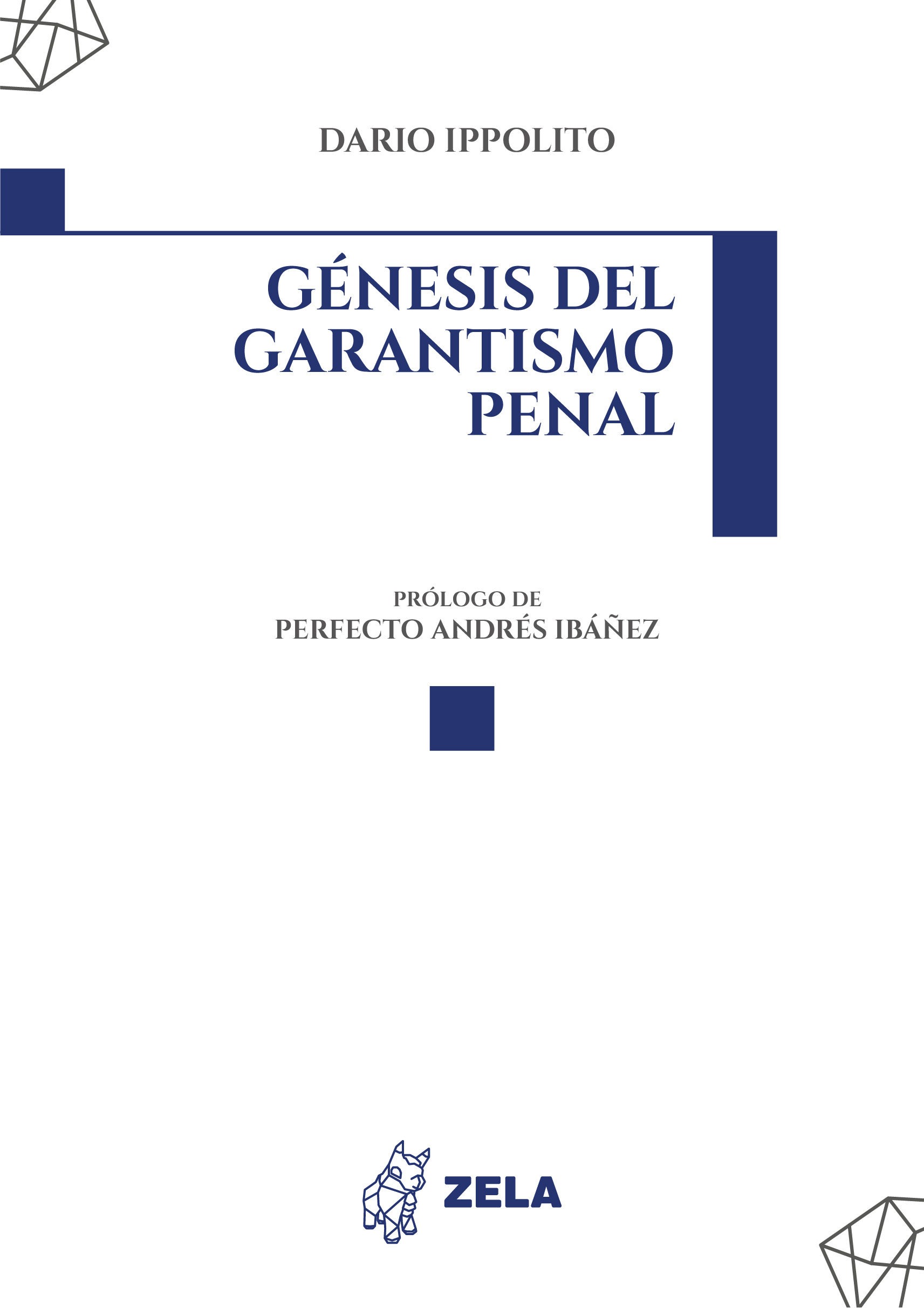 Génesis del garantismo penal