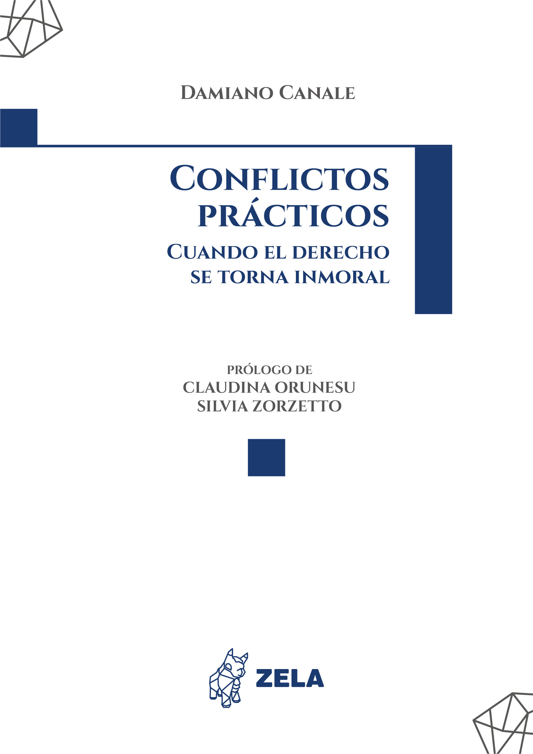 Conflictos prácticos: cuando el derecho se torna inmoral